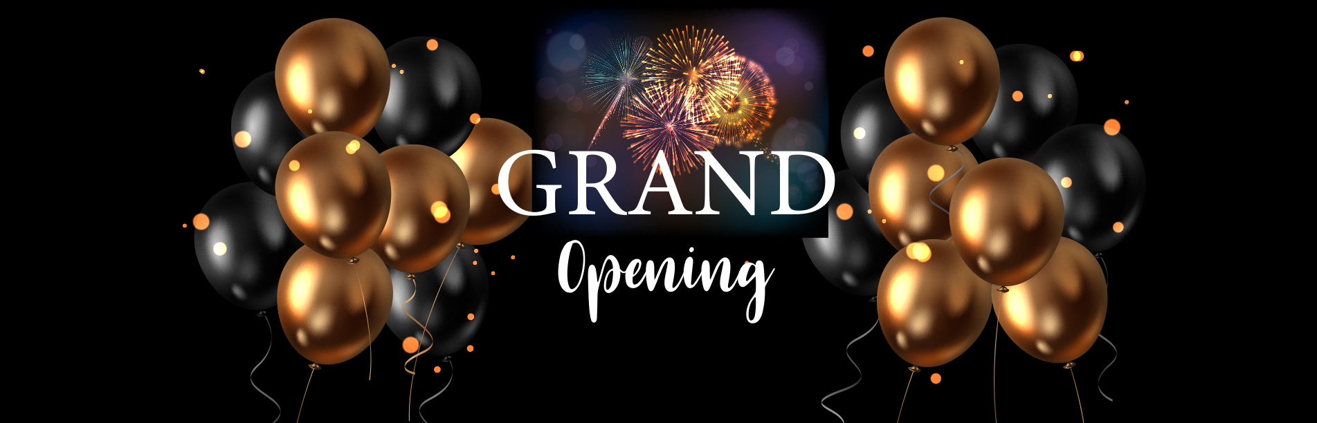 Grand Opening